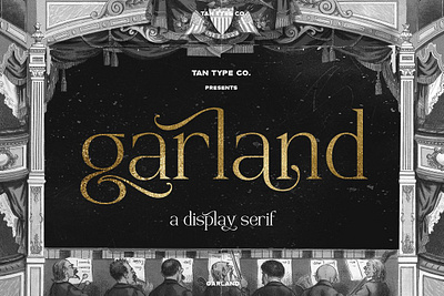 TAN - GARLAND alternate font classical font classical serif fun font funky font modern font modern serif modern serif font playful font