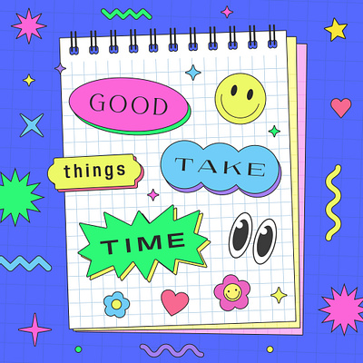 Good Things Take Time. Y2k Illustration. 90s abstract art bright brutalist cartoon cool design funky geometric groovy illustration modern note pop retro smile sticker trendy y2k