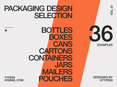 Type08 Packaging Design bottle box brand branding can carton collection container design jar mailer package packaging pouch roundup selection
