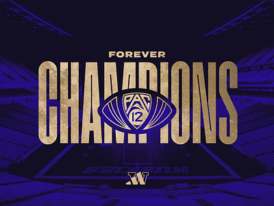 UW Forever Pac-12 Champions 2d 2d design athletics brand brand identity branding design football graphic design typography