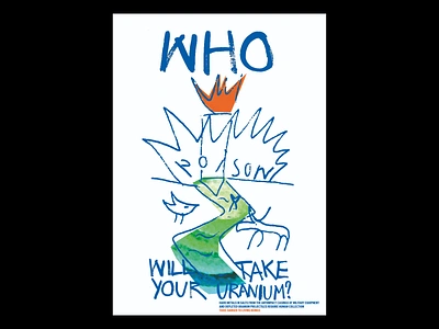 Who Will Take Your Uranium? branding design ecology graphic design illustration m210297 poster art poster design radiation ukrainian designer uranium weapons