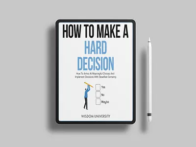 How to Make a Hard Decision 3d mockup book cover book cover art book cover design book cover mockup book design creative book cover design ebook ebook cover epic bookcovers graphic design hardcover illustration kindle book cover minimalist book cover non fiction book cover paperback cover professional book cover self help book cover