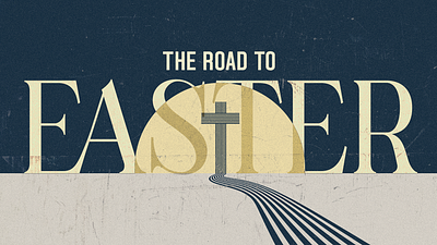 Concept: The Road to Easter church concept design easter graphic design sermon series sunday