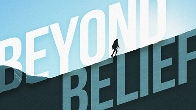 Beyond Belief Sermon Series Concept church college design graphic design photoshop sermon series sunday