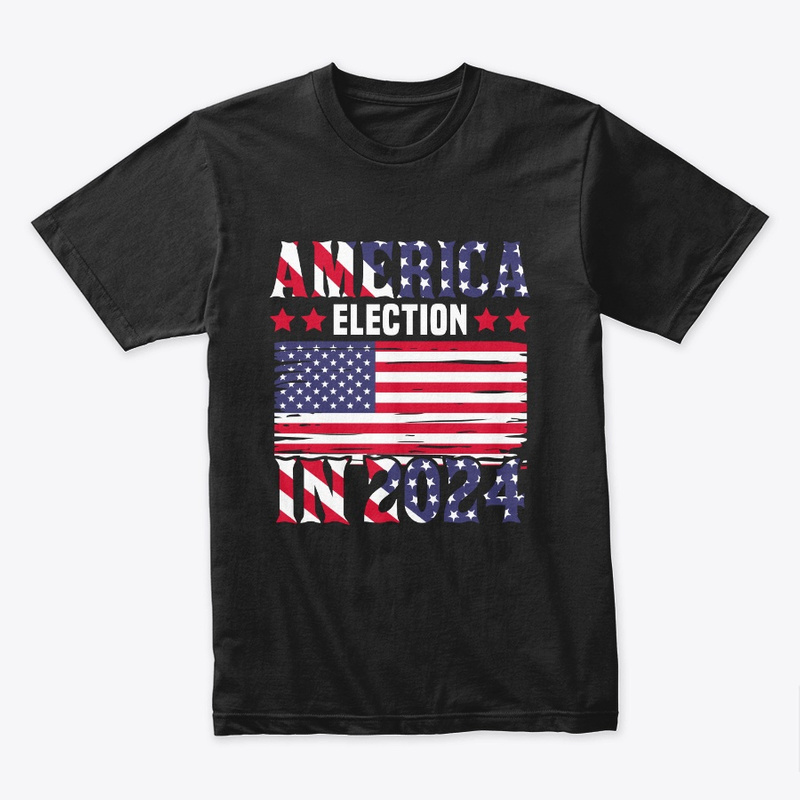 America Election in 2024 T-Shirt america election custom t shirt graphic design hoodie merchandise png print on deman printable shirt design t shirt design trendy tshirt typography usa election vector