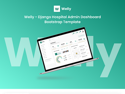 Welly - Django Hospital Admin Dashboard Bootstrap Template admin admin dashboard admin panel bootstrap creative dashboard design django django framework mobile app product design sass social media post template templates ui uiux user interface web design website