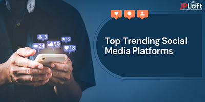 Top Trending Social Media Platforms mobile apps development