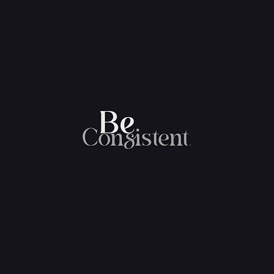 Be consistent. fontdesign fonts graphicdesign minimilisticposter poster posterdesign typography