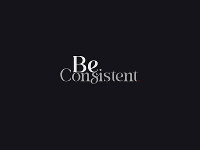 Be consistent. fontdesign fonts graphicdesign minimilisticposter poster posterdesign typography