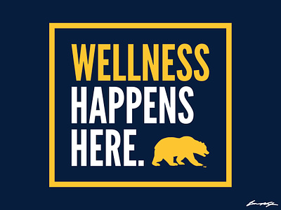 UC Berkeley | Wellness Happens Here Logo bear berkeley cal california college logo stamp typography uc berkeley wellness