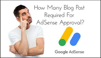 How Many Blog Post Required For AdSense Approval? animation branding graphic design logo ui