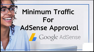 Minimum Traffic For AdSense Approval 3d animation branding graphic design logo ui