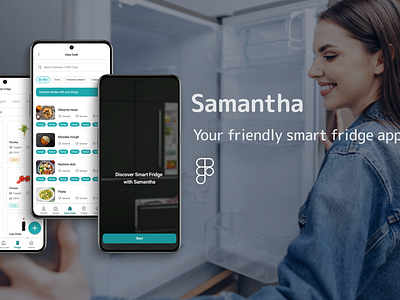 "Samantha" Smart Fridge Application - UI/UX Case Study appdesign casestudy designthinking figmadesign productdesign smartfridge ui uidesigner ux uxdesigner