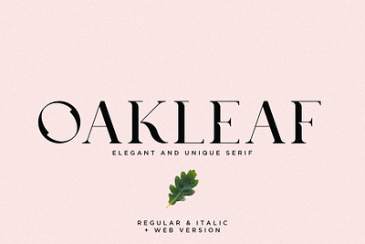 Oakleaf - Elegant & Unique Serif brand branding design elegant font graphic design leaf logo logotype modern oak oakleaf sans serif type type design typeface typography unique vector