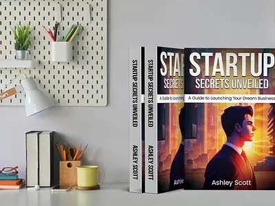 Startup Secrets Unveiled 3d mockup amazon book cover book book cover book cover art book cover design book cover mockup book design business book cover creative book cover ebook ebook cover epic bookcovers graphic design hardcover kindle book cover kindle cover paperback cover professional book cover startup secrets unveiled
