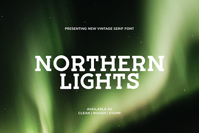Northern Lights Font art aurora brand branding design font graphic design grunge lights logo logotype north northern retro serif type type design typeface typography vintage