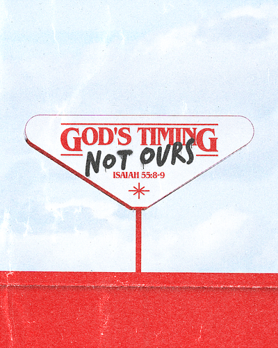 God's timing, not ours | Christian Poster christian