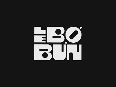 Le BóBún asia asian bubon cholula custom type food funky graphic design letterform lettering logotype restaurant typography vietnam vietnamese