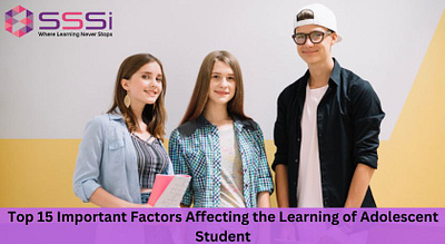 Top 15 Important Factors Affecting the Learning of Adolescent