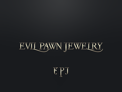 Evil Pawn Jewelry — Branding Logo Design branding custom typeface design logo logo design typography