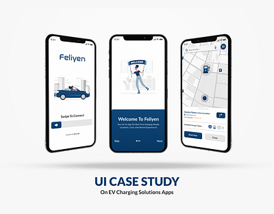 Feliyen | UI Case Study on EV Charging Solutions Apps apps ux case study ui design ev charging mobile app ui design mobile app user interface ui ui case study ui design uiux case study