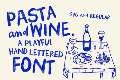 Pasta and Wine Bitmap SVG Font bar bold carefree casual cocktail food fun happy invitation menu messy paint painted playful poster preppy recipe restaurant svg font trendy