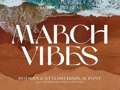 March Vibes - Modern Stylish Font aesthetic font apparel font beauty font branding font business font craft font elegant font font graphic design header font headline font logo font modern font poster font sans serif font sticker font stylish font trendy font typeface typography