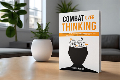 Combat Overthinking 3d book cover book to read bookcoverforsale coverdesign creativecovers diy book cover e book eyecatching fantasycover fiverr book covers graphic design graphicdesign mental health book minimalistdesign self publish selfhelpbook teen books