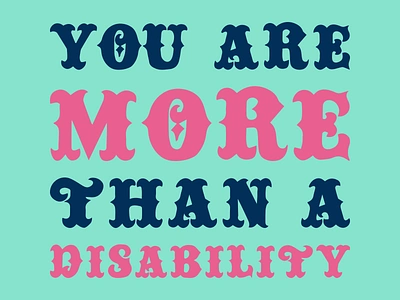 You Are More Than A Disability Hand-Lettered Poster design graphic design hand lettering inclusive art photoshop poster typography