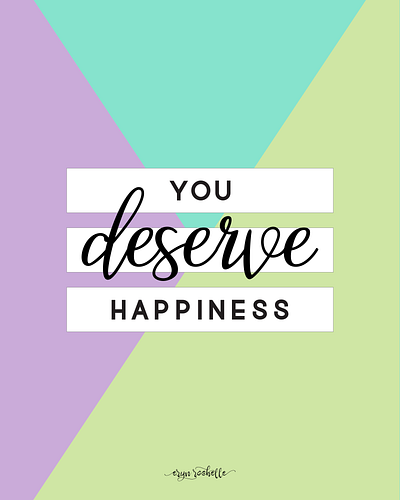 You Deserve Happiness design graphic design photoshop poster typography