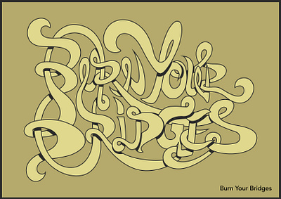 Burn Your Bridge - Graffiti graffiti graphic design illustrator typography vector