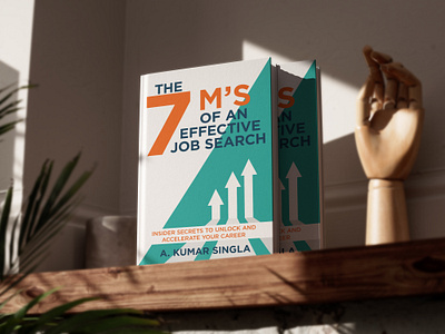 The 7 M’s of an Effective Job Search bestsellerbooks bookcover bookcoverdesign bookcovermockup businessbookcove coverdesign design e book e bookcover graphic design minimalistbookcovers moderncovers moderne book nonfictionbookcover professionalcovers professionaldesign selfhelpbookcover selfhelpe book