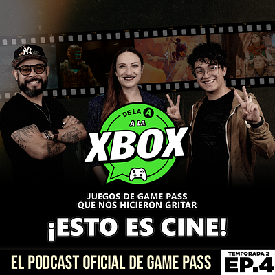 Xbox México. Podcast EP 4