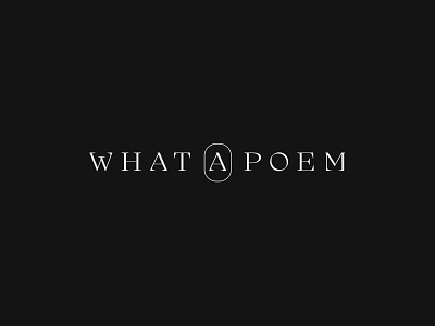 What a Poem book books graphic design lecture logo logotype poem poetry typography wordmark words