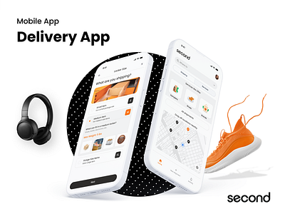Second Delivery App delivery app ui mobile delivery app ux delivery app ux mobile