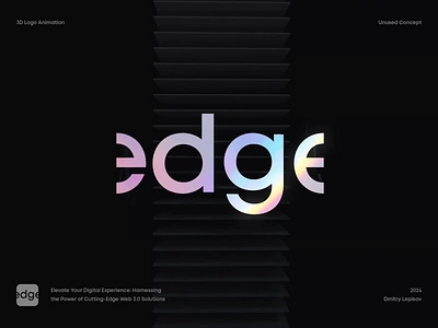 Edge 3D Logo Animation 3d animation blockchain branding defi edge fashion fintech gradient identity lepisov lettering logo motion pattern saas tech type typography wordmark