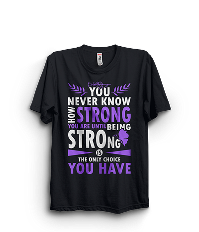 YOU NEVER KNOW HOW STRONG... CHOICE YOU HAVE butterfly female fit fit t shirt design fits girls t shirts graphic design graphics design illustration strong strong girl strong girt t shirt design strong women stronger girl t shirt t shirt design typography vector women t shirt