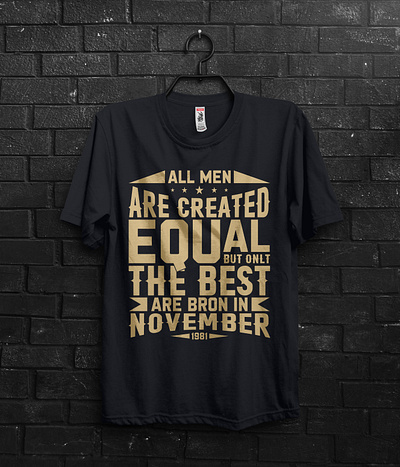 All Men Are Created Equal... 1980s 1981s born custom custom t shirt design equal graphic design graphics design illustration t shirt t shirt design typography vector