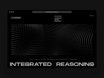 Integrated Reasoning - Now Live ✳︎ 3d animation branding computing geometry layout math motion graphics typography ux web web design webgl website