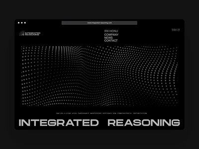 Integrated Reasoning - Now Live ✳︎ 3d animation branding computing geometry layout math motion graphics typography ux web web design webgl website
