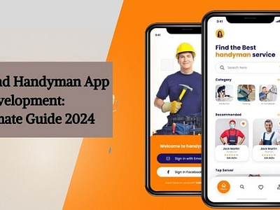 On-demand Handyman App Development: An Ultimate Guide 2024 handyman app development