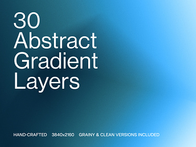30 Abstract Gradient Layers (Grainy & Clean Versions) abstract wallpaper art background backgrounds backgrounds pack brand branding design gradient background gradient pack gradients grain grainy gradient graphic design illustration noise noisy gradient wallpaper wallpapers