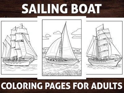 Sailing Boat Coloring Pages for Adults activitybook adult coloring book design adult coloring page amazon kdp amazon kdp book design book cover coloring book coloring page coloring pages design graphic design illustration kdp kdp book design kdp coloring page kdp interior kids coloring page sail sail boat ui