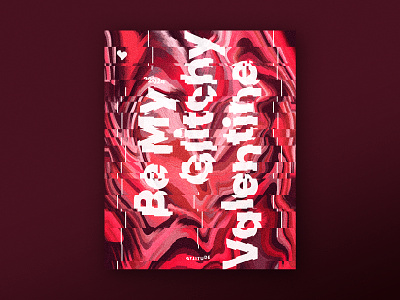 Grainy Glitch St. Valentine's Edition abstract adobe photoshop color design distortions glitch graphic design poster design typography