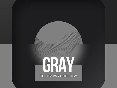 Gray Color Psychology 3d afghanistan brand identity branding color psychology colors colour design graphic design gray gray color gray colors logo logo design motion graphics naweed hesan panexe graphics pencil trending ui