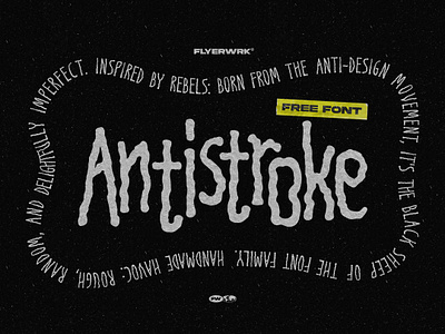 AntiStroke Free Font anti antidesign design font free graphic design handwritten punk rebel rough type typography