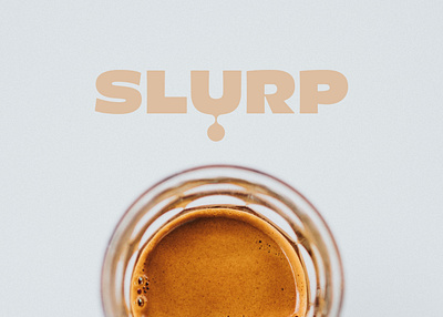 SLURP - Specialty Coffee Visual Identity brand branding coffee design gradient graphic design illustration logo mockup package design packaging visual identity