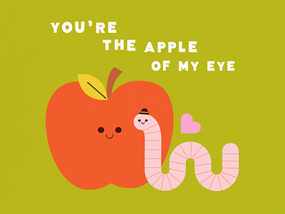 You're the Apple of My Eye apple cute design heart illustration kids illustration lettering love typography valentine vector vector art vector illustration worm