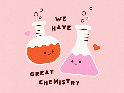 We Have Great Chemistry chemistry cute cute illustration heart illustration lettering love texture typography valentine valentines day vector vector illustration