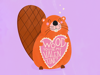 Wood You Be My Valentine? beaver cute cute illustration design hand lettering illustration lettering love texture typography valentine valentines day vector art